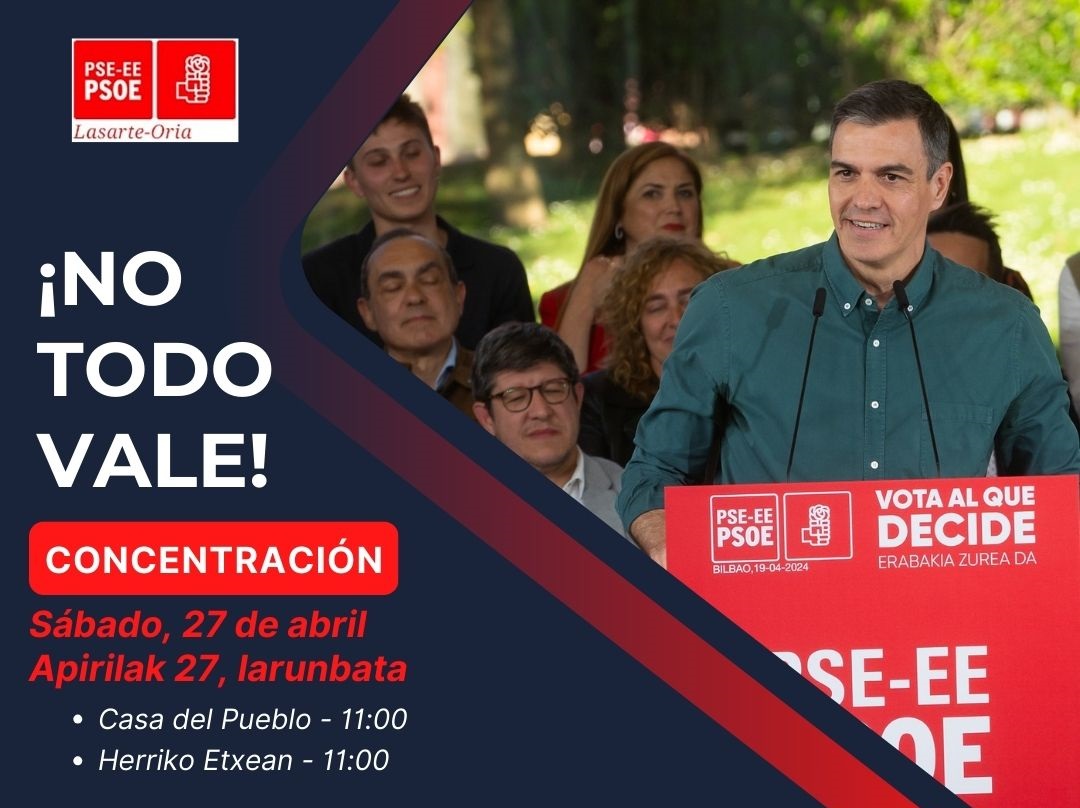 Concentración en apoyo a Pedro Sánchez. Mañana, sábado 27 de abril, a las 11:00, concentración en la Casa del Pueblo de Lasarte-Oria en apoyo al presidente de Gobierno Pedro Sánchez. 
