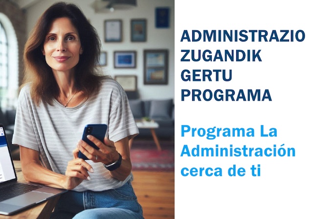 Udalak herritarrengana hurbiltzen du Administrazio Elektronikoa.  “Administrazioa zugandik gertu” programa Udalaren eta Gobernuaren Gipuzkoako Ordezkariordetzaren artean gauzatu da, eta herritarrei administrazio publikoen zerbitzu digitaletarako sarbidea errazten die. 
