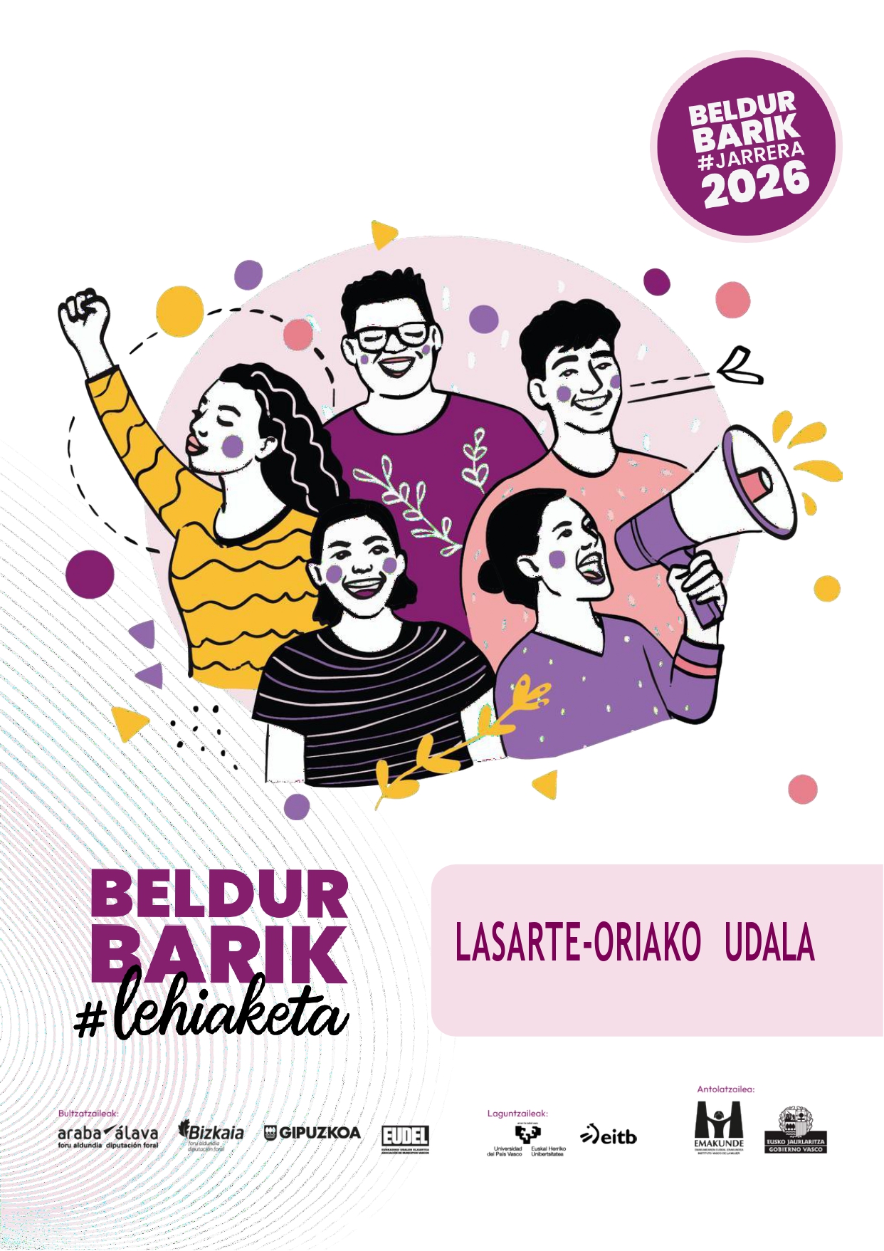 Lasarte-Oria se suma a Beldur Barik para seguir promoviendo entre la juventud relaciones igualitarias y libres de violencia machista. En el marco de Beldur Barik, programa de prevención y sensibilización frente a la violencia machista dirigido a la población joven, Lasarte-Oria ha convocado su concurso local para jóvenes de entre 10 y 20 años.
